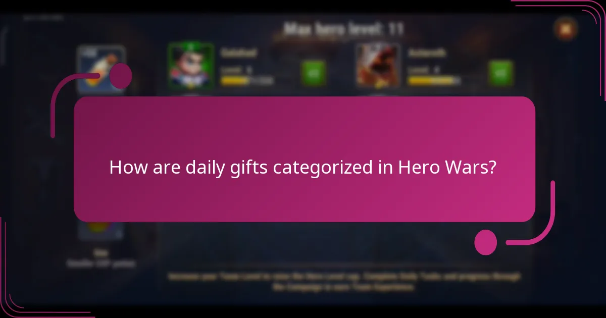 How are daily gifts categorized in Hero Wars?