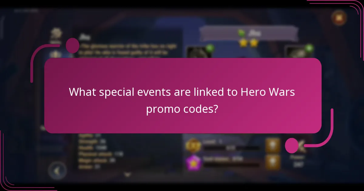 What special events are linked to Hero Wars promo codes?