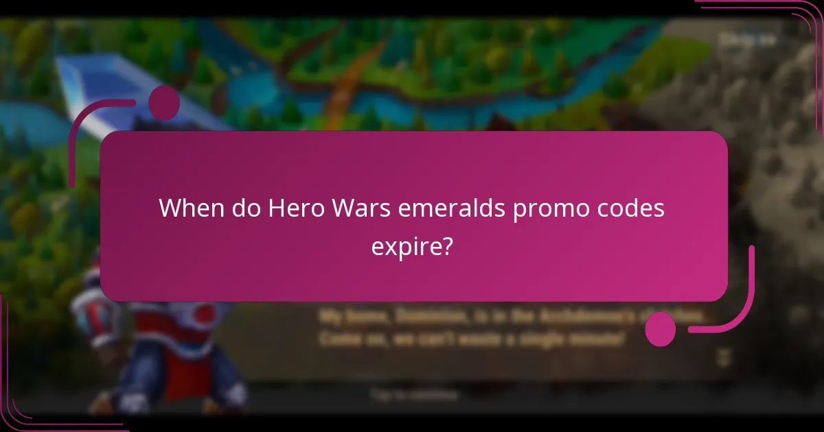 When do Hero Wars emeralds promo codes expire?