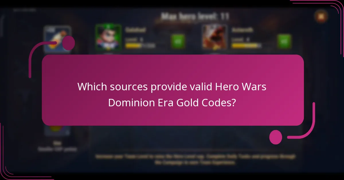 Which sources provide valid Hero Wars Dominion Era Gold Codes?